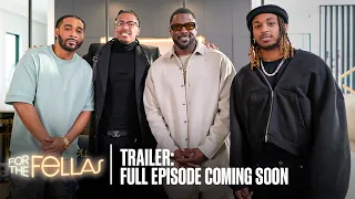 DDG, Nick Cannon & Lance Gross Come Together For A Fathers Day Special | For The Fellas