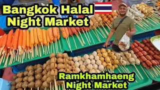 HALAL THAI STREET FOOD IN BANGKOK  ! 🇹🇭 | Ramkhamhaeng Night Market - Solo Travel To Thailand 2022 😀