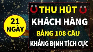 108 Thần Chú Thu Hút KHÁCH HÀNG Thu Hút TIỀN BẠC Thu Hút MAY MẮN I Sức Mạnh Tiềm Thức Luật Hấp Dẫn