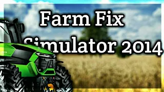 Farm Fix Simulator #1