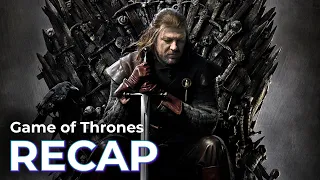 Game of Thrones: Full Series RECAP before the Final Season