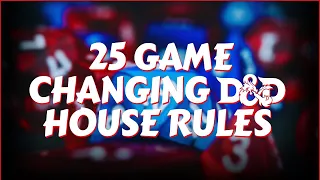 House Rules That Will Enhance Your D&D Experience