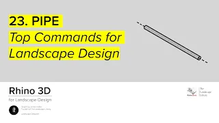 23. PIPE | Rhino Commands for Landscape Design