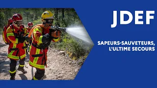 Sapeurs-sauveteurs : l'ultime secours (#JDEF)