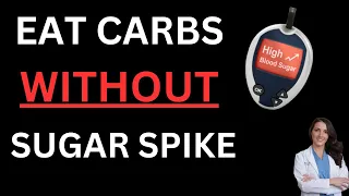 EAT CARBS WITHOUT BLOOD SUGAR SPIKE. Eat without limiting carbs and avoid blood sugar spike.