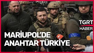 Mariupol'de Düğümü Türkiye Mi Çözecek? - TGRT Haber