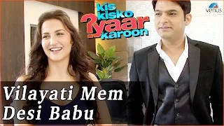 Kis Kisko Pyaar Karoon | Behind The Scenes | Vilayati Mem Desi Babu