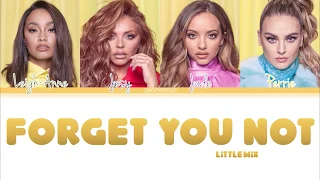 Little Mix - Forget You Not (Color Coded Lyrics)