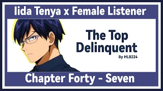 The Top Delinquent - Tenya Iida x Female Listener | Quirkless school AU | Chapter 47 | FANFICTION |