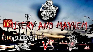 MISERY AND MAYHEM MONGOLS V LA EME PT 2