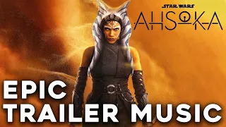 Star Wars: AHSOKA Trailer Music x Ahsoka Tano Theme - Star Wars Music | EPIC VERSION