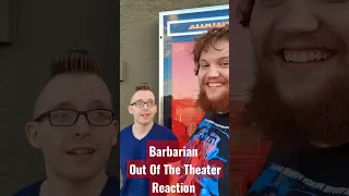 Barbarian Out Of The Theater Reaction