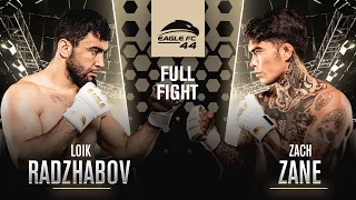 Loik Radzhabov vs. Zach Zane - Eagle FC 44 [Full Fight]