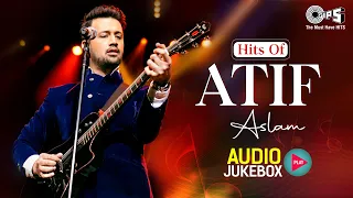 Hits Of Atif Aslam - Audio Jukebox | Best Of Atif Aslam Romantic Songs | Tips Official