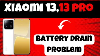 Xiaomi 13,13 pro How To Fix Battery Drain Issue | Battery Drain Problem | Battery Draining so Fast