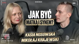 Kasia Nosowska/Mikołaj Krajewski. Jak być matką i synem?