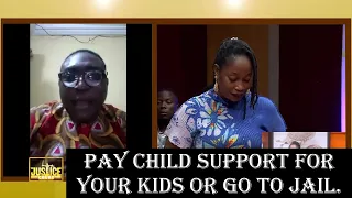 PAY CHILD SUPPORT FOR YOUR KIDS OR GO TO JAIL || Justice Court EP 192