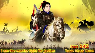 Tuam Kuab Yaum The Warrior fight for justice ( Part 142 ) - 9/2/2023