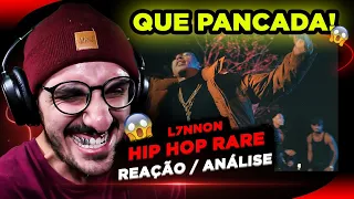 QUE PANCADA, SLC! L7NNON - Hip Hop Rare [Reação/ Análise]