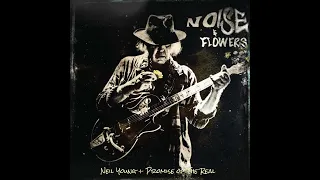 Neil Young + Promise of the Real -  Fuckin' Up (Live) [Official Audio]