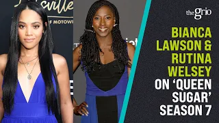 Bianca Lawson & Rutina Wesley on 'Queen Sugar' Season 7