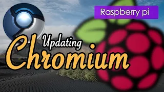 How to Updating Chromium on Raspberry Pi