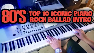 80s Top 10 Iconic Piano Rock Ballad Intro