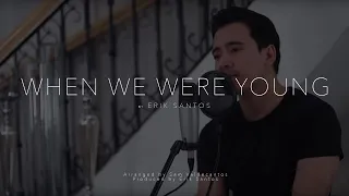 When We Were Young - Adele (cover) by Erik Santos