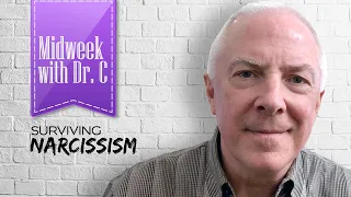 Midweek with Dr. C- Finding Peace In The Midst Of A Narcissist’s Chaos