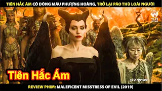 Tiên Hắc Ám Có Dòng Máu Phượng Hoàng Trở Lại Báo Thù | Review Phim Maleficent: Mistress of Evil