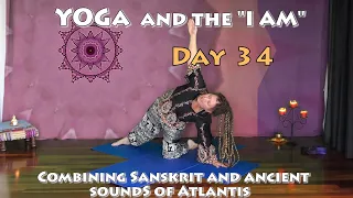 Day 34 Yoga - NI - I Am the Emissary of the Heart