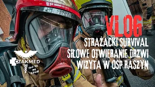 VLOG - Strażacki survival, Siłowe otwieranie drzwi, jednostka OSP Raszyn (FireTrap, OSP Raszyn)