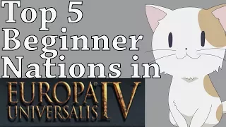 Top 5 Best Beginner Nations in EUIV