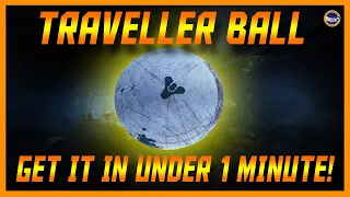 Destiny 2 -  How To Get The Traveller Ball Really FAST! Not Fiddly At All!