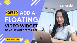 How To Add A Floating Video Widget To Your WordPress Website - Sharelo