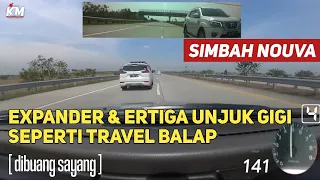 SIMBAH NOUVA : JALAN SEPI BANGET GAS 222 KPJ ||EXPANDER DAN ERTIGA UNJUK GIGI | (di buang sayang )