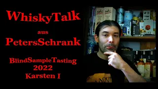 Blind Sample Tasting 2022 : Karsten I  (07/22) (German/deutsch)