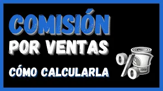 Cómo Calculo una COMISIÓN por VENTAS 💰 | Porcentaje de COMISIÓN %%%%