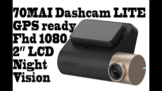 70MAI Dash Cam LITE 1080 DVR car camera, 2'' screen, parking feature, night vision, GPS ready