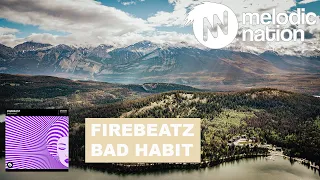 Firebeatz - Bad Habit