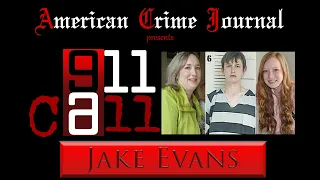 ACJ 911 Call: Jake Evans (Full Audio)