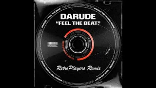 Darude - Feel The Beat (RetroPlayers Remix)