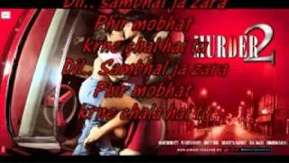 Phir monbat krne chala by Murder 2 Instrumental Plus Lyrics .mpg