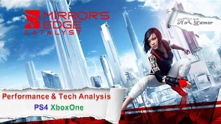 Mirrors Edge Catalyst: Tech & Performance Analysis XboxOne PS4