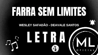 Wesley Safadão e Deavale Santos - FARRA SEM LIMITES | LETRA #wesleysafadão #farra #letrasdemusicas