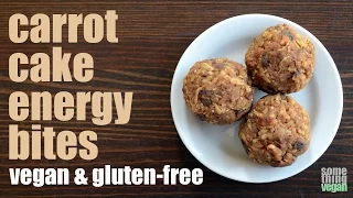 carrot cake energy bites (vegan & gluten-free) Something Vegan