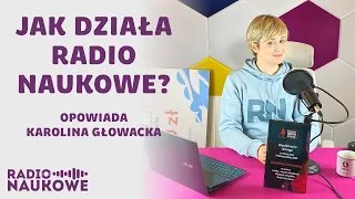 Radio Naukowe - o autorce, kulisach, społeczności i planach. Odcinek specjalny | Karolina Głowacka