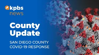 San Diego County Gives COVID-19 Update