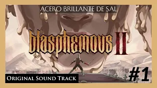 ORIGINAL GAME SOUNDTRACK 1 ⚔️ Blasphemous 2 OST 🔥ACERO BRILLANTE DE SAL - Full Album Music 4K