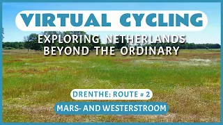 Virtual Cycling | Exploring Netherlands Beyond the Ordinary | Drenthe Route # 2